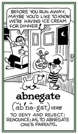 To deny and to reject.