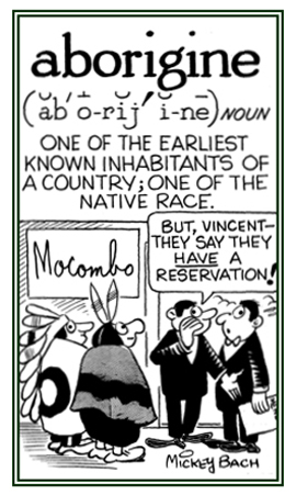 A native people who were the earliest known inhabitants.