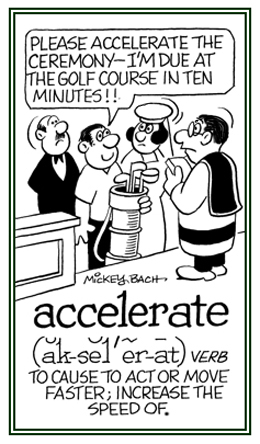 To make something move faster.