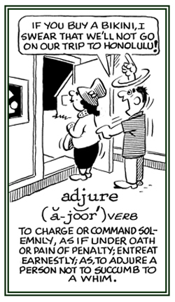 To entreat or to earnestly tell someone not to do something.