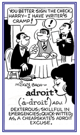 Skillful and dextrous in emergencies.