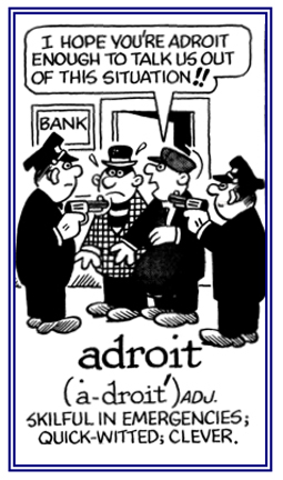 Quick-witted in a special situation.