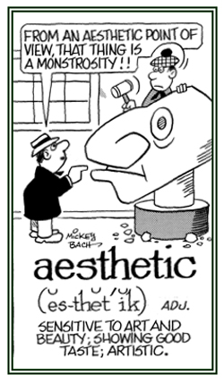 Showing good taste or being artistic.