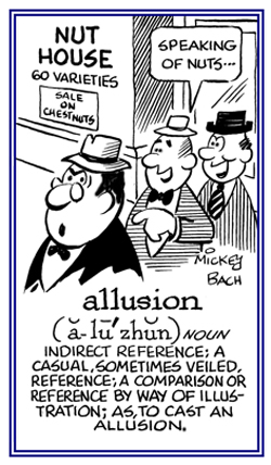 An indirect reference to or a comparison.