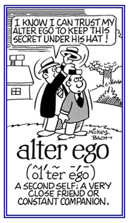 A close friend or a second self.