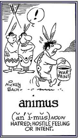 An intent to do harm.