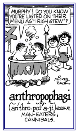 Man-eaters; cannibals.