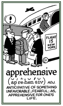 Fearful that something bad will happen.