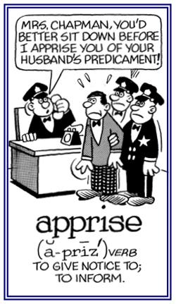 To notify or to inform.