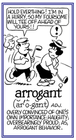 Overly convinced of one's own importance.