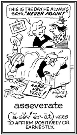 To vow that someone will not do something again.