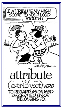 To regard as being caused by or belonging to.