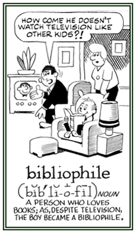 A person who loves books more than television.