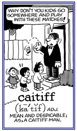 Relating to being mean, scornful, and contemptible.