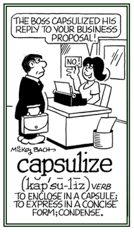 To respond in a concise form.