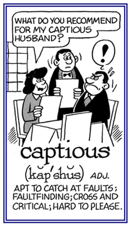 Referring to those who are always critical and hard to please.