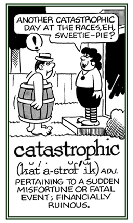 A reference to a terrible outcome or result caused by some action.