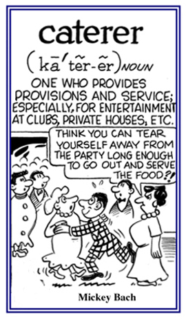 Someone who provides food and services for clubs, private homes, etc.