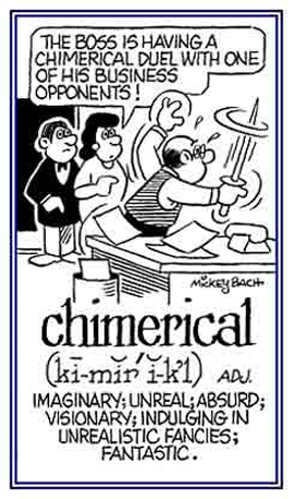 Fanciful or in one's imagination.