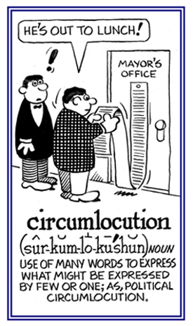 An overuse of many words when a few will be sufficient.