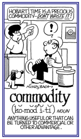 Something that is useful and which can be turned to commercial or other advantage.