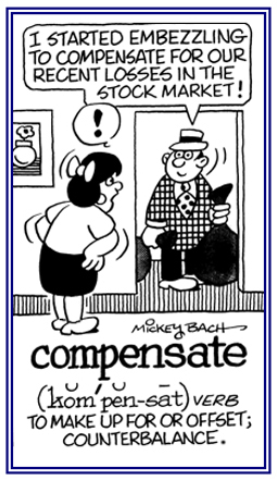 To make up for some kind of loss.