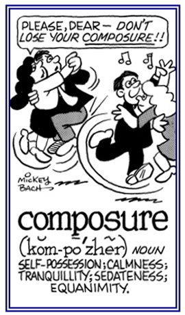 Self control and equanimity under a difficult situation.