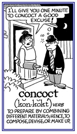 To devise a reason for doing something.