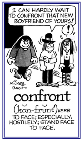 To face hostility or danger with someone.