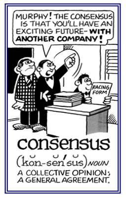 A general opinion and agreement.