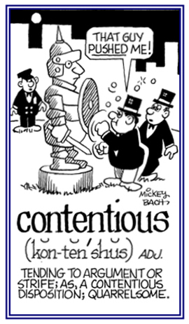 Conveying an argumentive attitude or behavior.