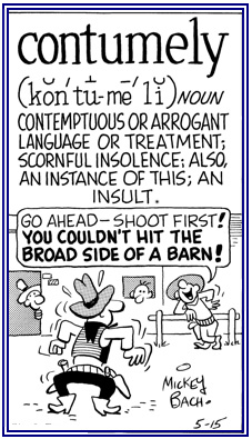 Scornful and rude; language that is abusive.