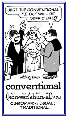 Pertaining to the usual or traditional way of doing something.