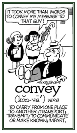 To communicate or to make known in a definite way.