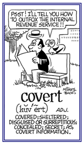 A reference to being concealed.