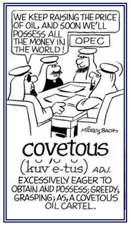 Relating to being overly eager and greedy to obtain more money or other material things.