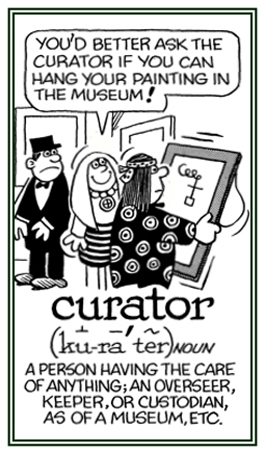 A person who is an overseer, custodian, or a keeper of an art gallery, museum, etc.