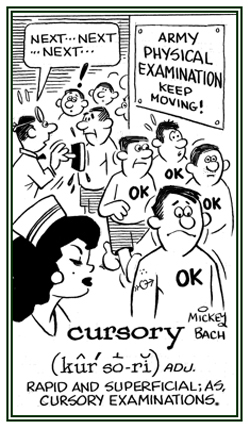 Very fast and without detailed attention.