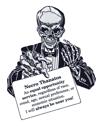 Death offers equal treament for everyone.