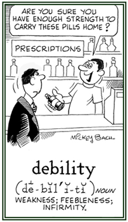 A condition of infirmity, feebleness, or weakness.