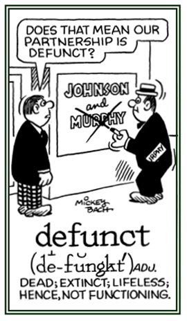 Relating to something that is no longer functioning.