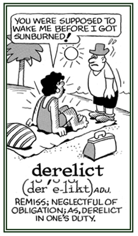 Pertaining to being remiss or neglectiful of one's responsibility.