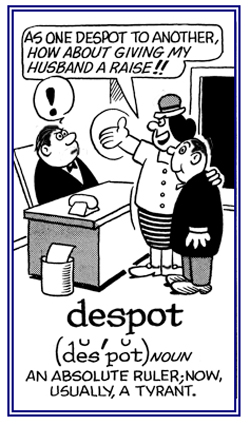 An absolute ruler, now a tyrant.