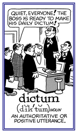 A formal pronouncement from an authoritative source.