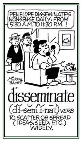 To scatter or to spsread ideas widely.