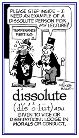 A reference to someone who is not concerned with living a proper life.