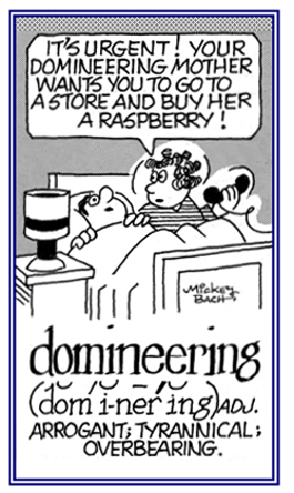 Relating to being arrogantly domineering.