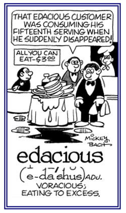 Voraciously eating to excess.