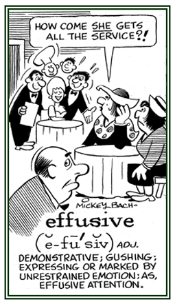 Unrestrained attention.