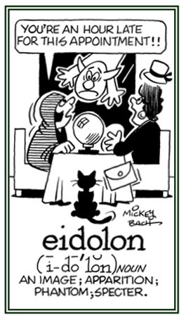 A phantom or specter.